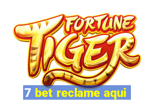 7 bet reclame aqui